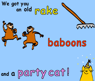 Rake, baboons and party cat