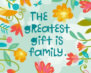 Family Is a Gift Quote