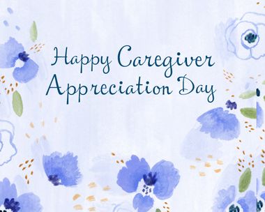 Caregiver Apprec. Day 11/13