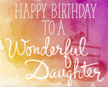 Birthday Ecards for Daughter | Blue Mountain