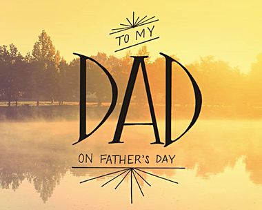 Happy Father's Day, Dad …from a Daughter Who Loves You So Much” — Blue  Mountain Arts