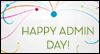 It's Admin. Prof. Day!