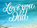For Dad with Love Birthday eCards