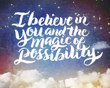 I Believe in You