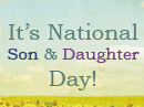 National Son & Daughter Day 8/11 Holidays eCards