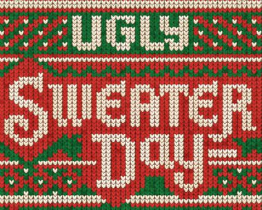 National Ugly Sweater Day 12/16