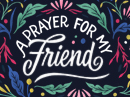 A Prayer for My Friend Friendship eCards