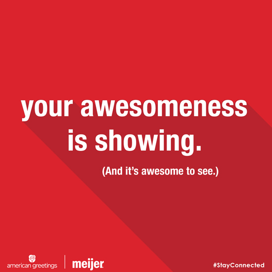 Your Awesomeness is Showing artwork