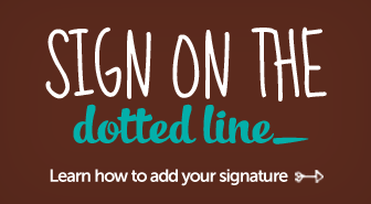 Learn how to add your signature!