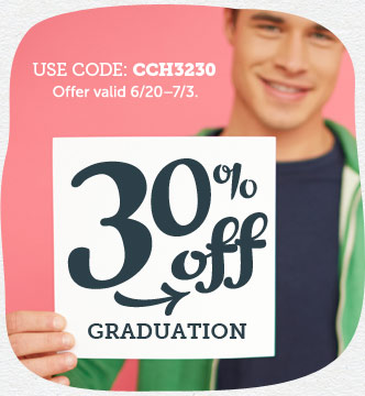 30% off Graduation.  USE CODE: CCG3530.  Offer vaild 5/16 - 5/30.