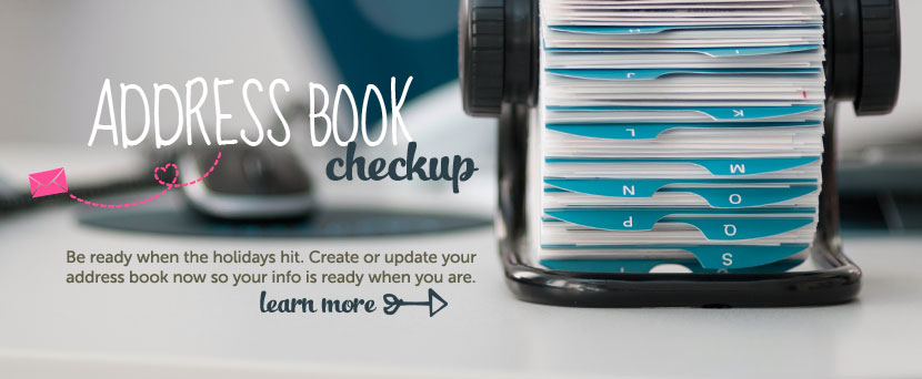 address book checkup be ready when the holidays hit create or update your address - Personalized Photo Cards address book checkup be ready when the holidays hit create or update your address - Personalized Photo Cards