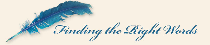 Finding the Right Words Finding the Right Words