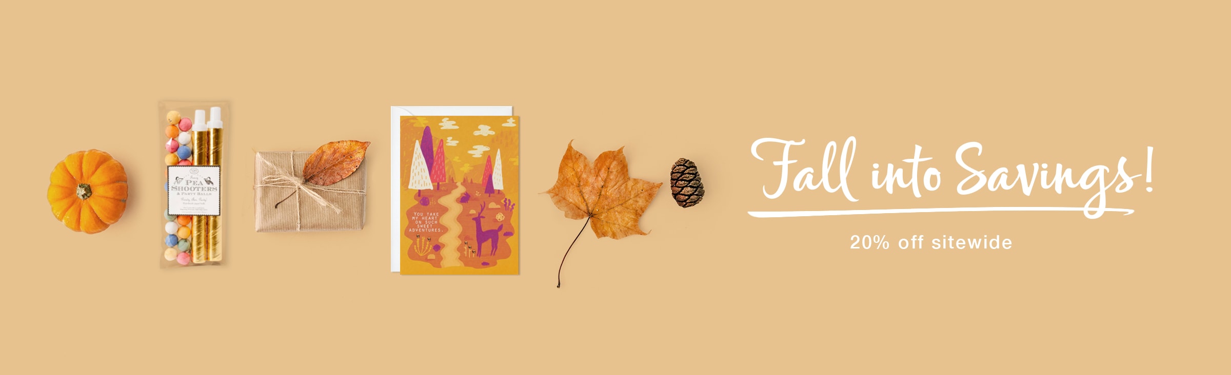 Pumpkin, pea shooters, greeting card and leaf  - Fall into Savings! 20% off sitewide