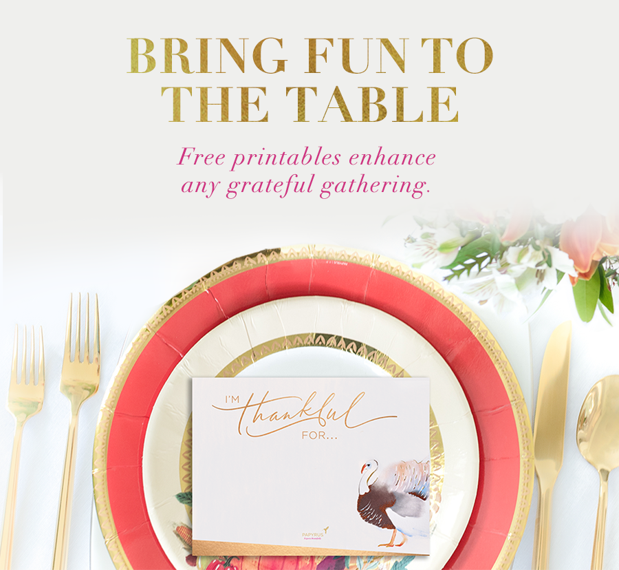 Bring fun to the table Free printables enhance any grateful greeting