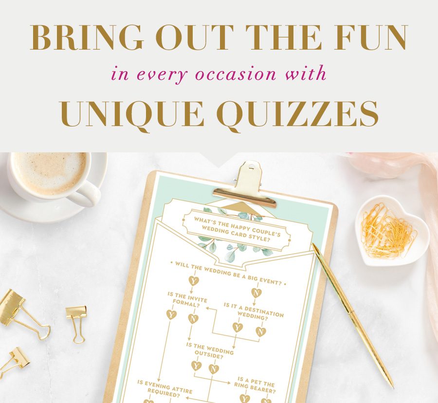 Bring out the fun in every occasion with unique quizzes