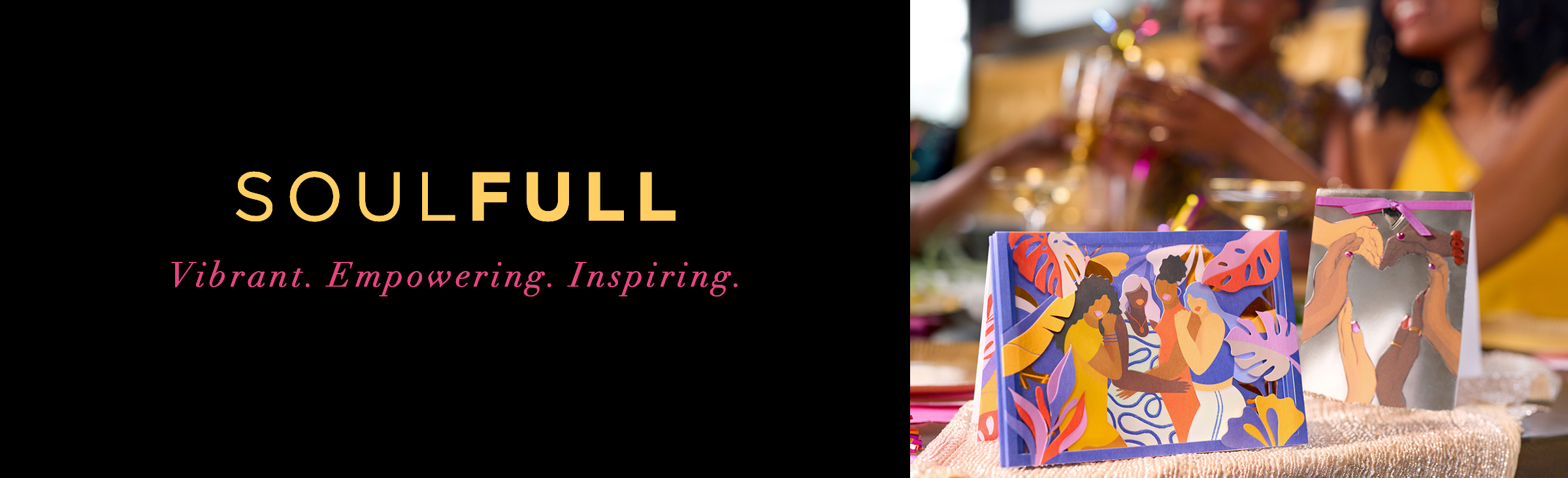 SOULFULL Vibrant. Empowering. Inspiring.