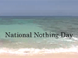 1/16 National Nothing Day