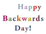 1/26 Backwards Day