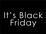 11/24 Black Friday
