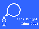 9/4 Bright Idea Day