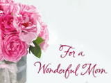 For a Wonderful Mom Ecard