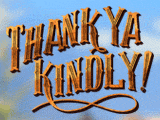 Thank Ya Kindly Reply